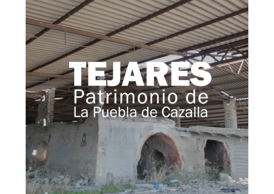 «Tejares. Patrimonio de la Puebla de Cazalla»