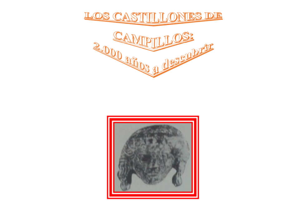 «Los Castillones de Campillos (Málaga). 2000 años a descubrir»