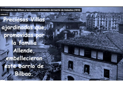 «Los palacetes olvidados de Bilbao. Indautxu y el centro San Luis» (Vídeo)