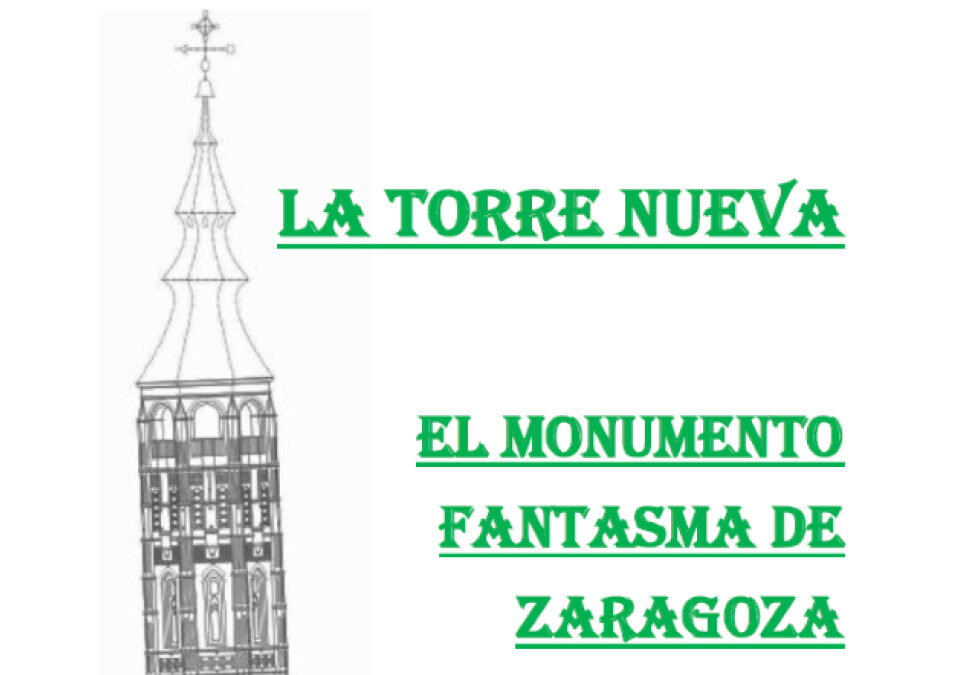«La Torre Nueva de Zaragoza»