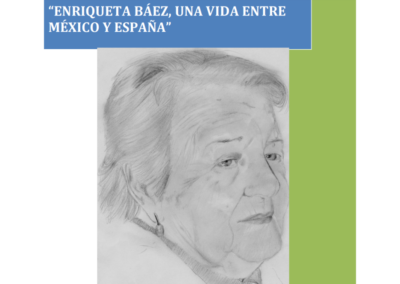“Enriqueta Báez. Una vida entre México y España”