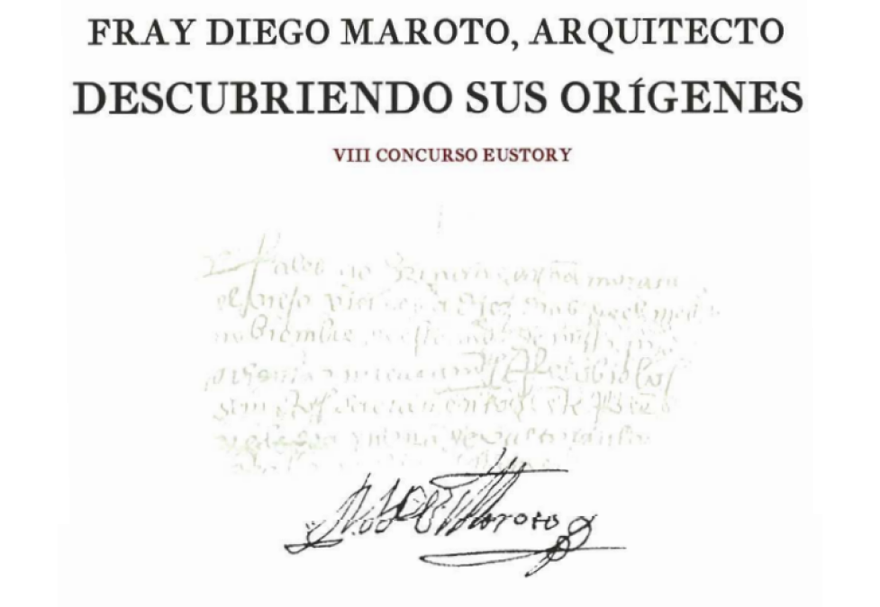 «Fray Diego Maroto, arquitecto. Descubriendo sus orígenes»